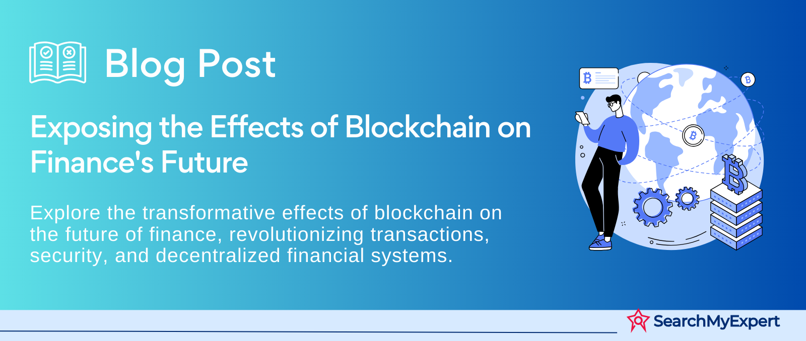 Exposing the Effects of Blockchain on Finance's Future