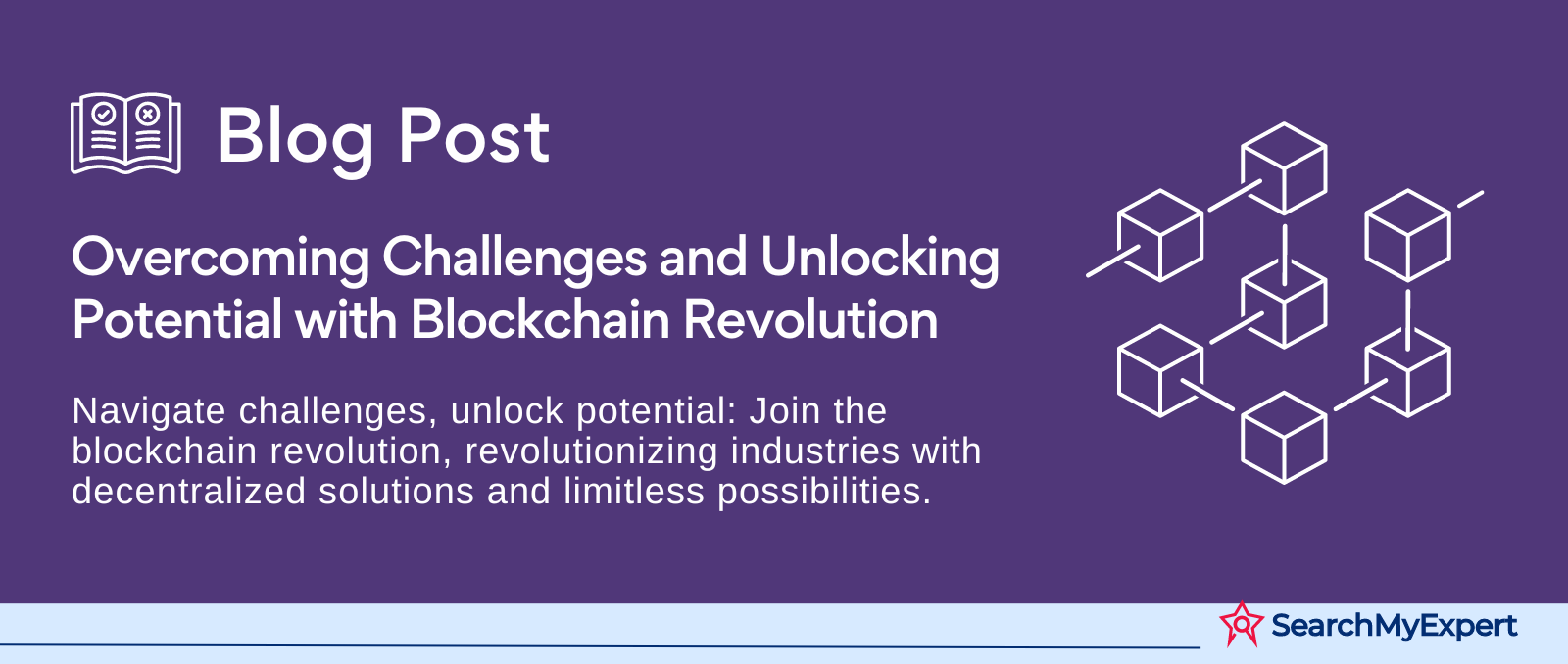 Overcoming Challenges and Unlocking Potential with Blockchain Revolution