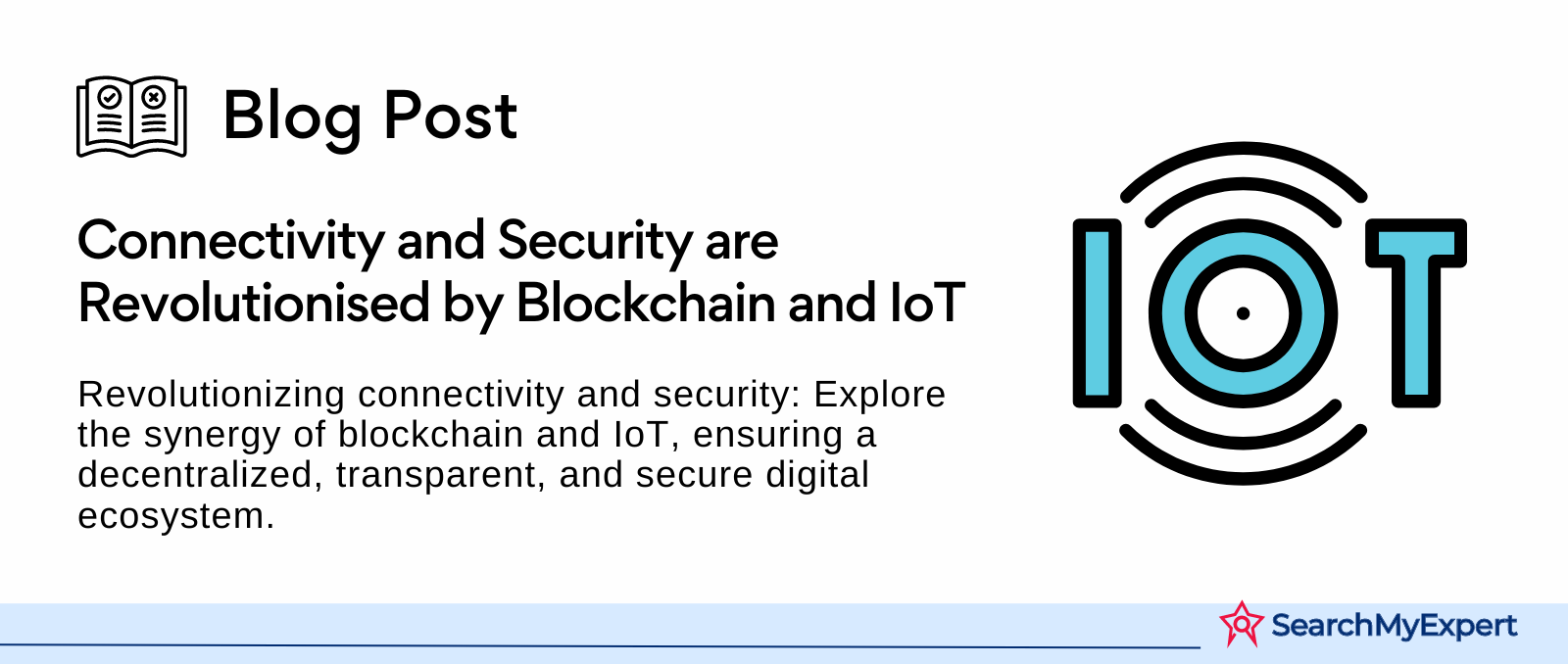 Connectivity and Security are Revolutionised by Blockchain and IoT