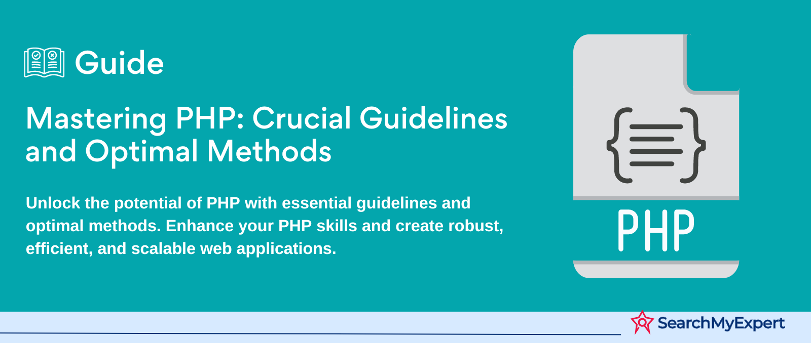 Mastering PHP: Crucial Guidelines and Optimal Methods