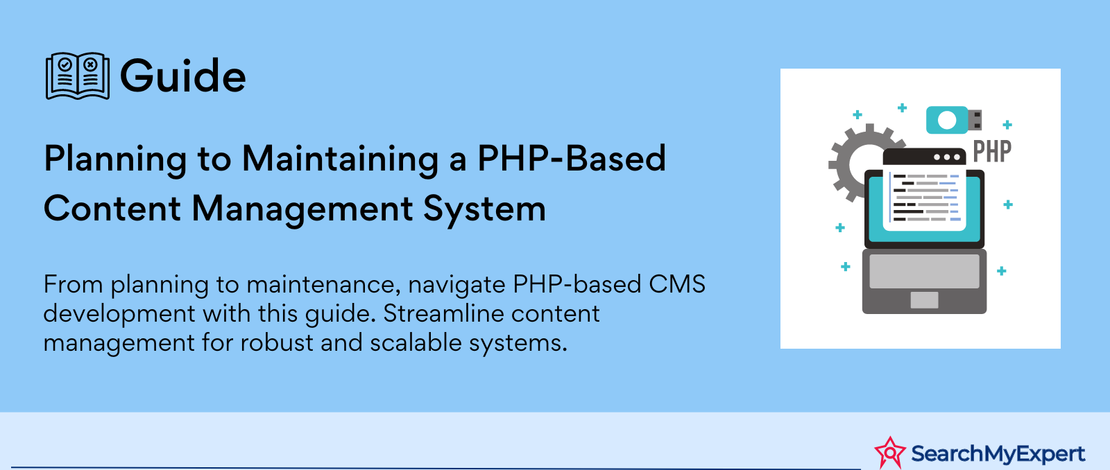 Planning to Maintaining a PHP-Based Content Management System