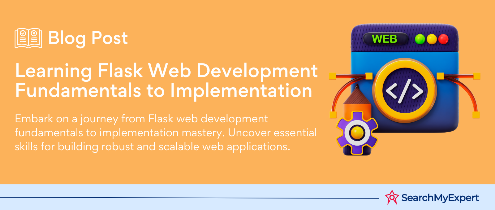 Learning Flask Web Development Fundamentals to Implementation