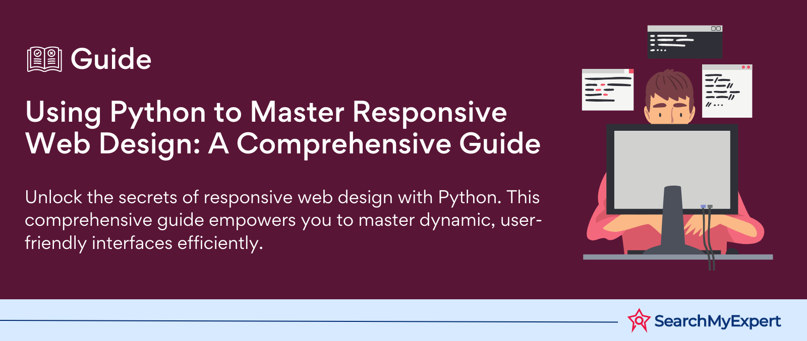 Using Python to Master Responsive Web Design: A Comprehensive Guide