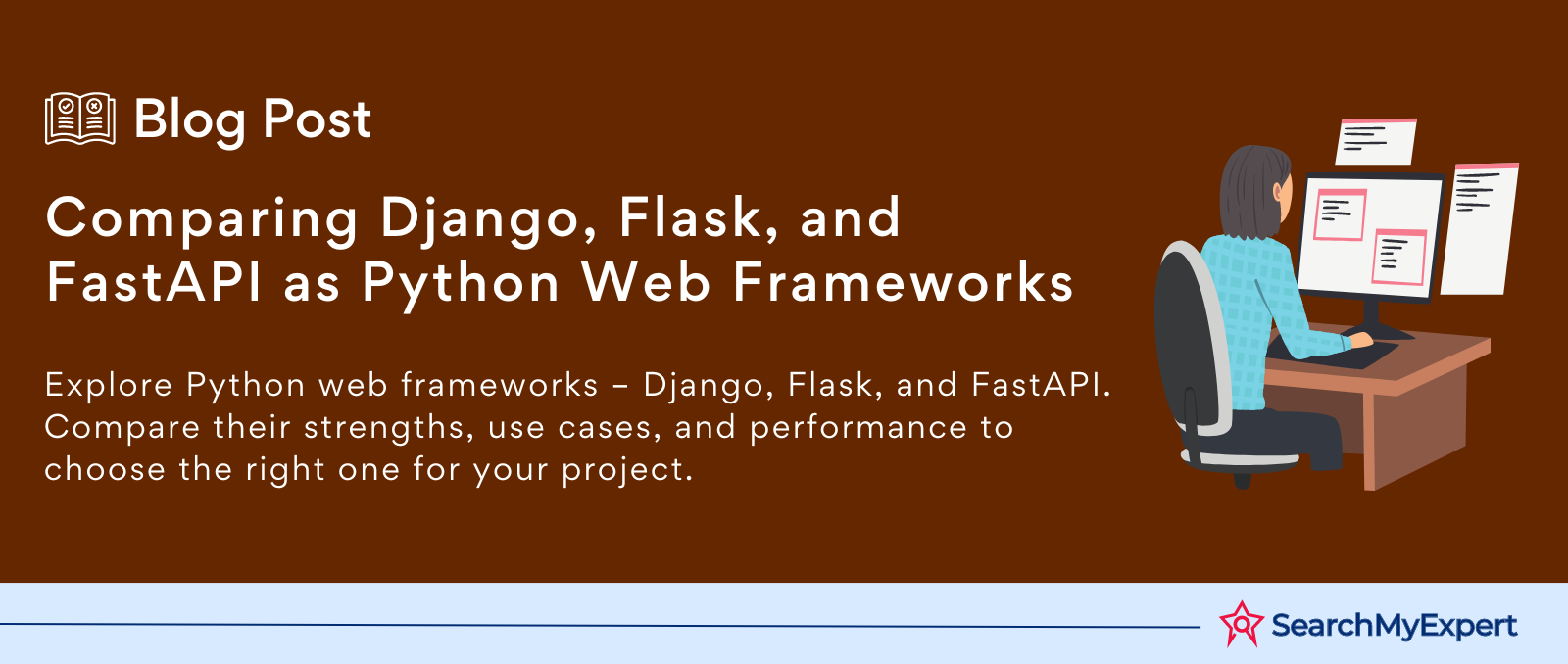 Comparing Django, Flask, and FastAPI as Python Web Frameworks