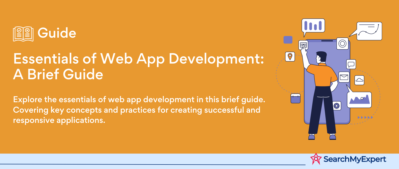 Essentials of Web App Development: A Brief Guide