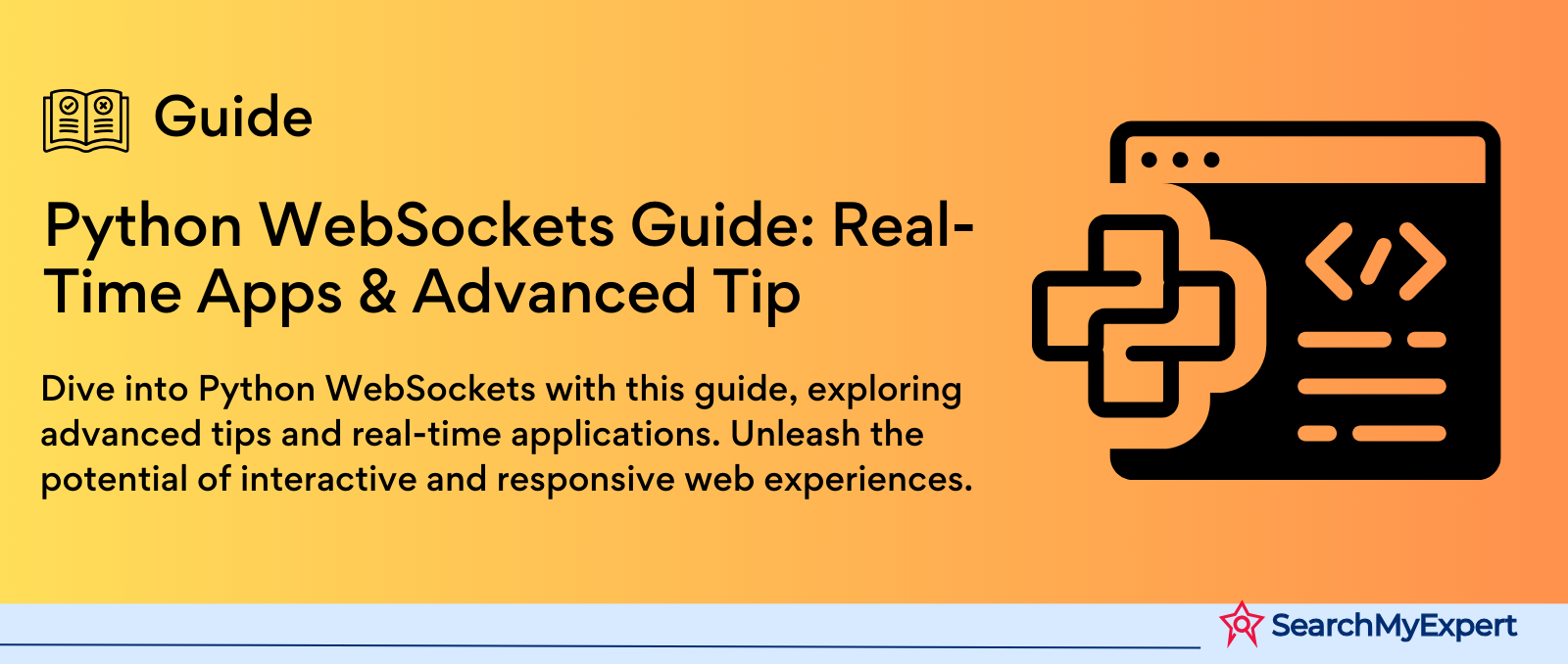 Python WebSockets Guide: Real-Time Apps & Advanced Tip