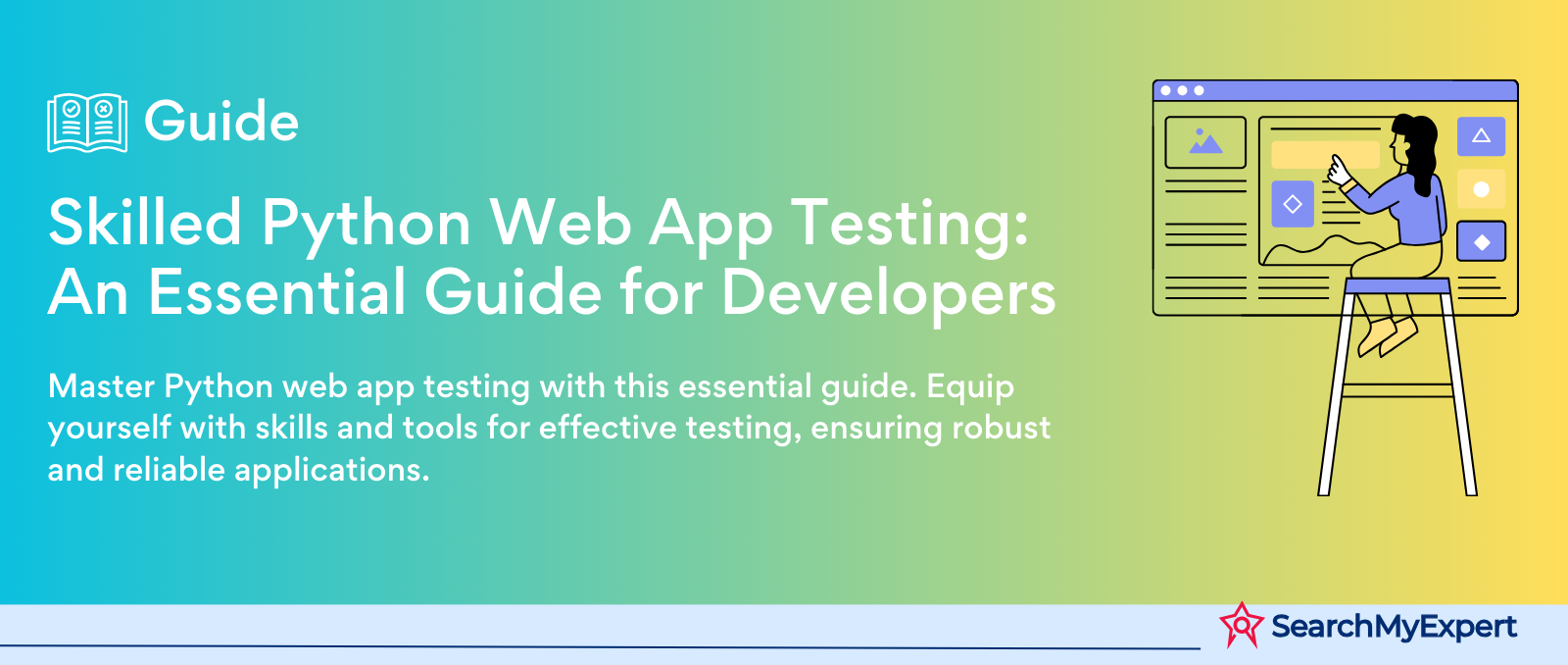 Skilled Python Web App Testing: An Essential Guide for Developers