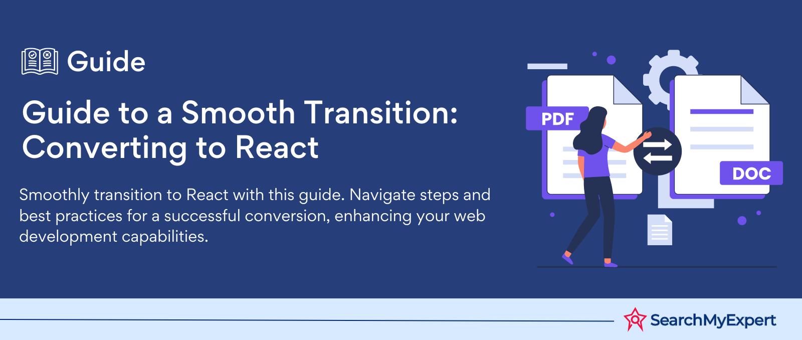 Guide to a Smooth Transition: Converting to React