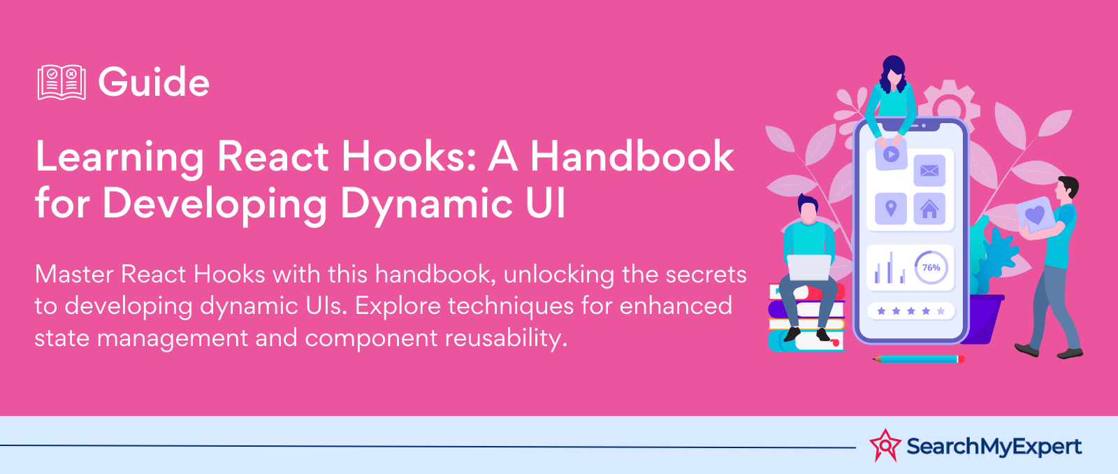 Learning React Hooks: A Handbook for Developing Dynamic UI