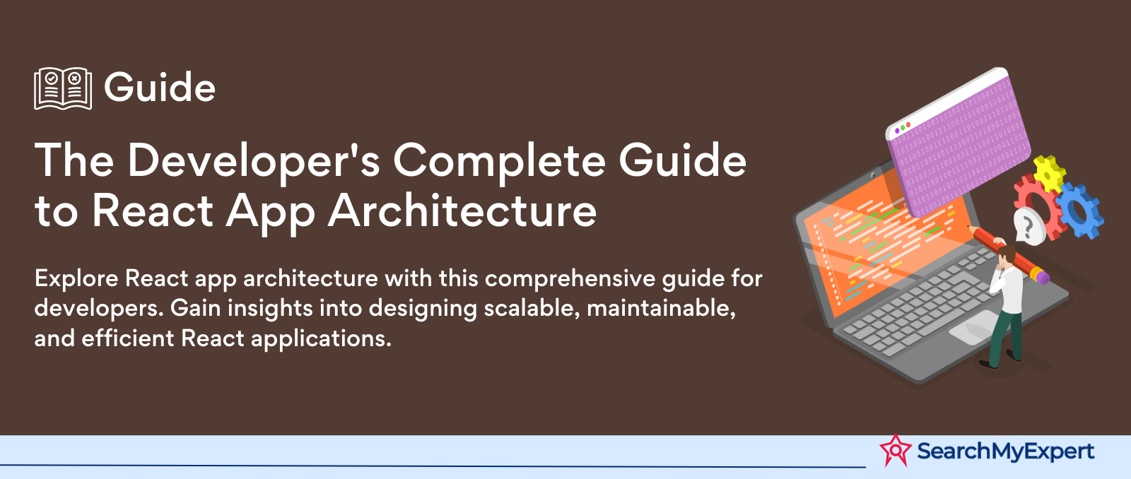 The Developer's Complete Guide to React App Architecture