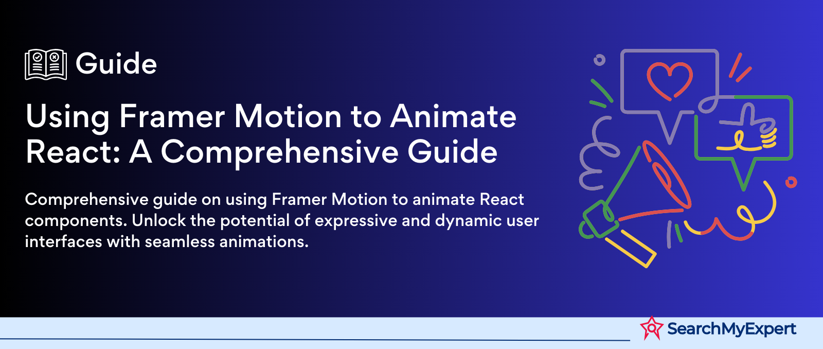 Using Framer Motion to Animate React: A Comprehensive Guide