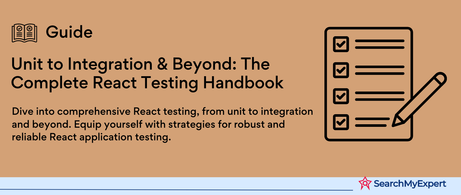 Unit to Integration & Beyond: The Complete React Testing Handbook