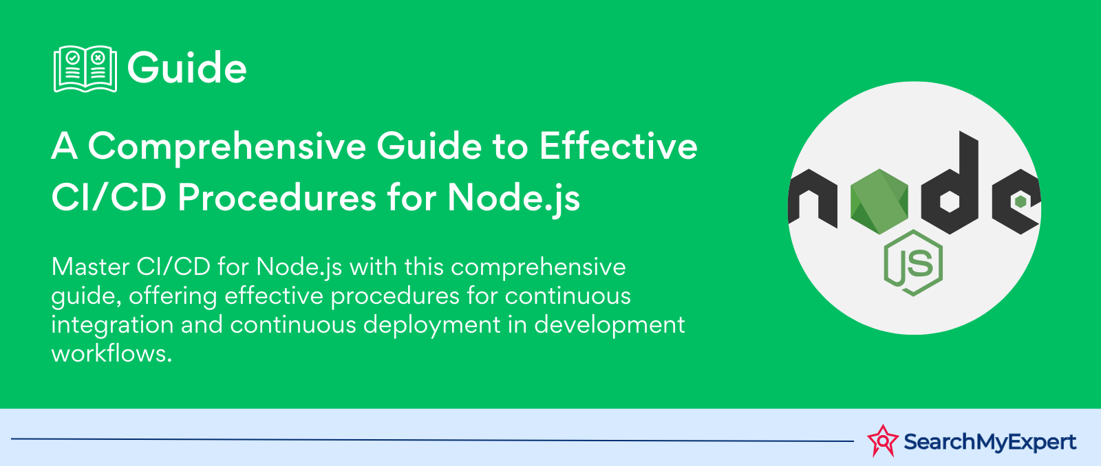 A Comprehensive Guide to Effective CI/CD Procedures for Node.js
