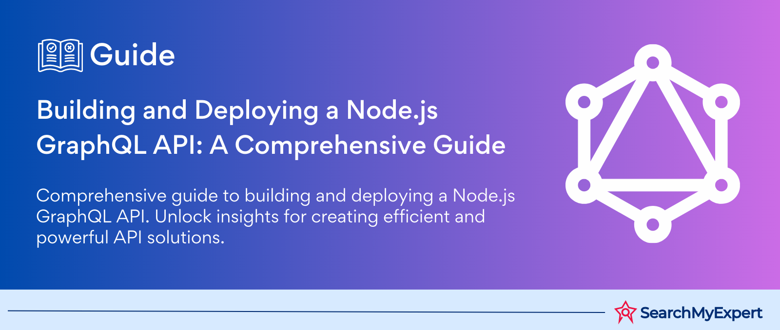 Building and Deploying a Node.js GraphQL API: A Comprehensive Guide