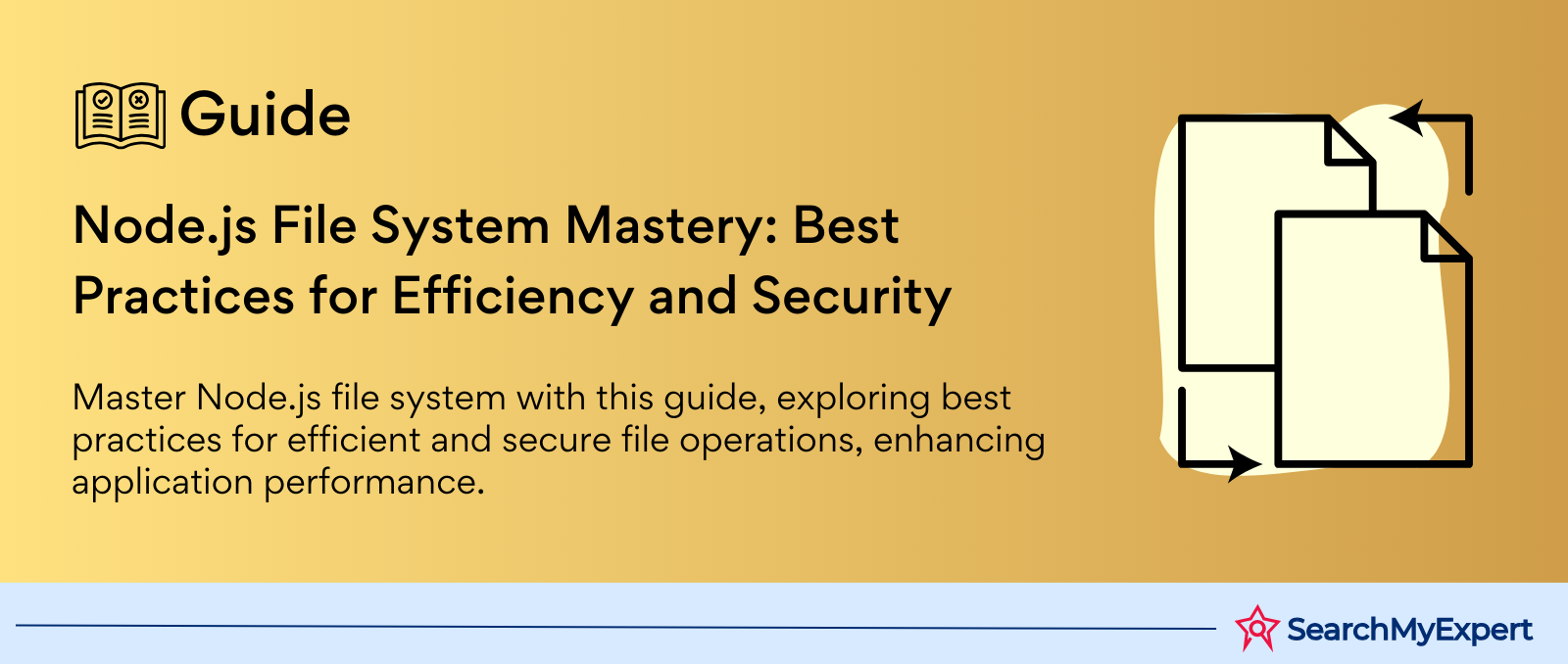 Node.js File System Mastery: Best Practices for Efficiency and Security