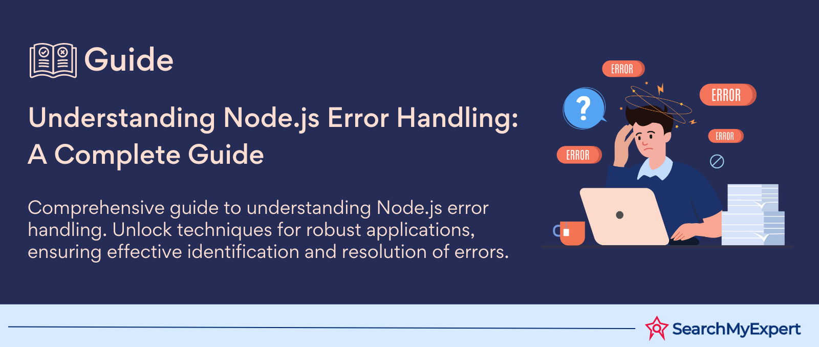 Understanding Node.js Error Handling: A Complete Guide