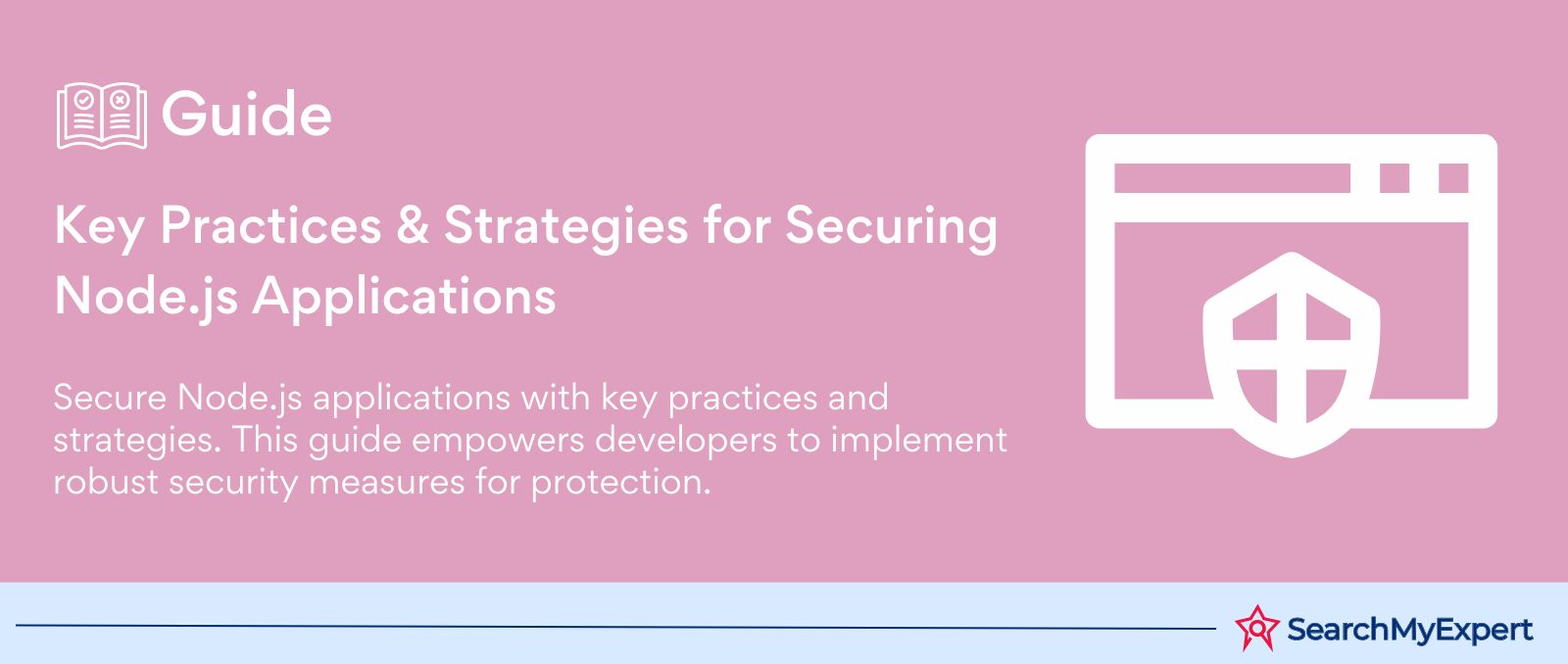 Key Practices & Strategies for Securing Node.js Applications