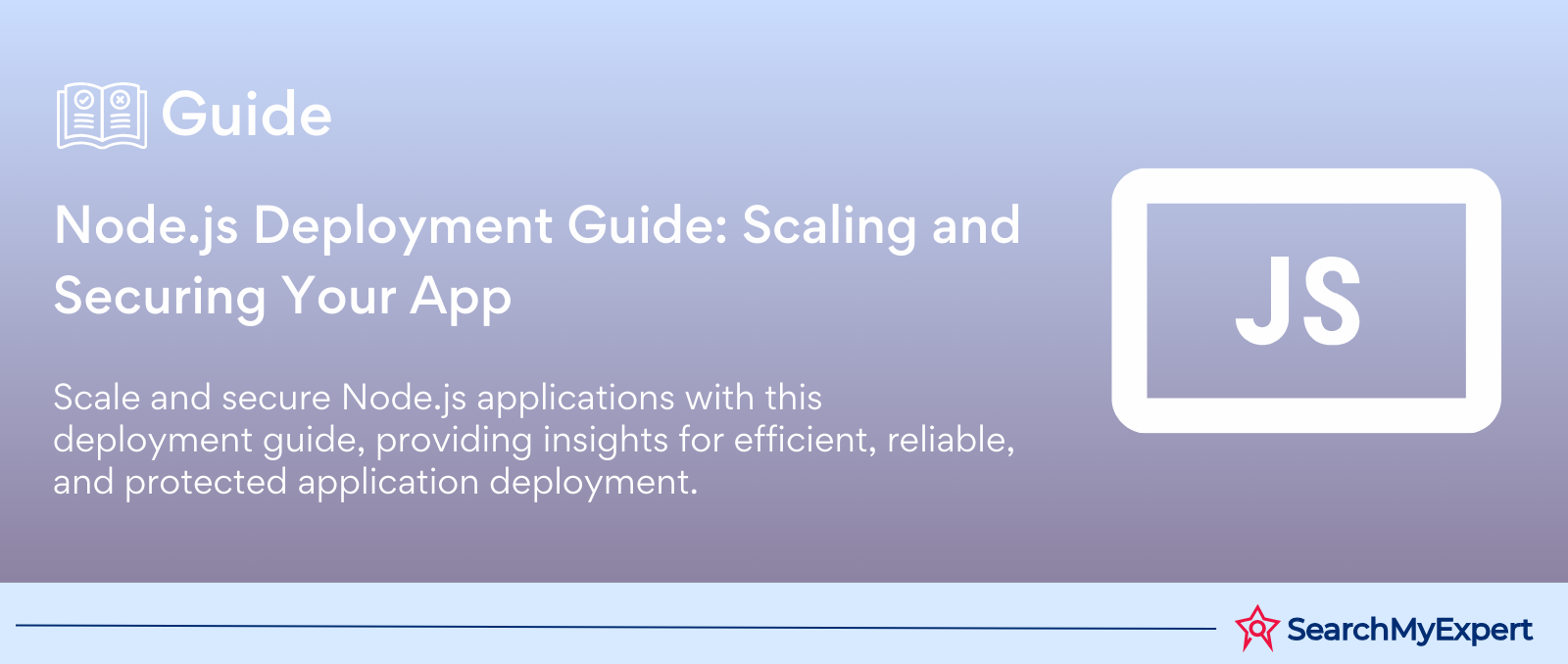 Node.js Deployment Guide: Scaling and Securing Your App