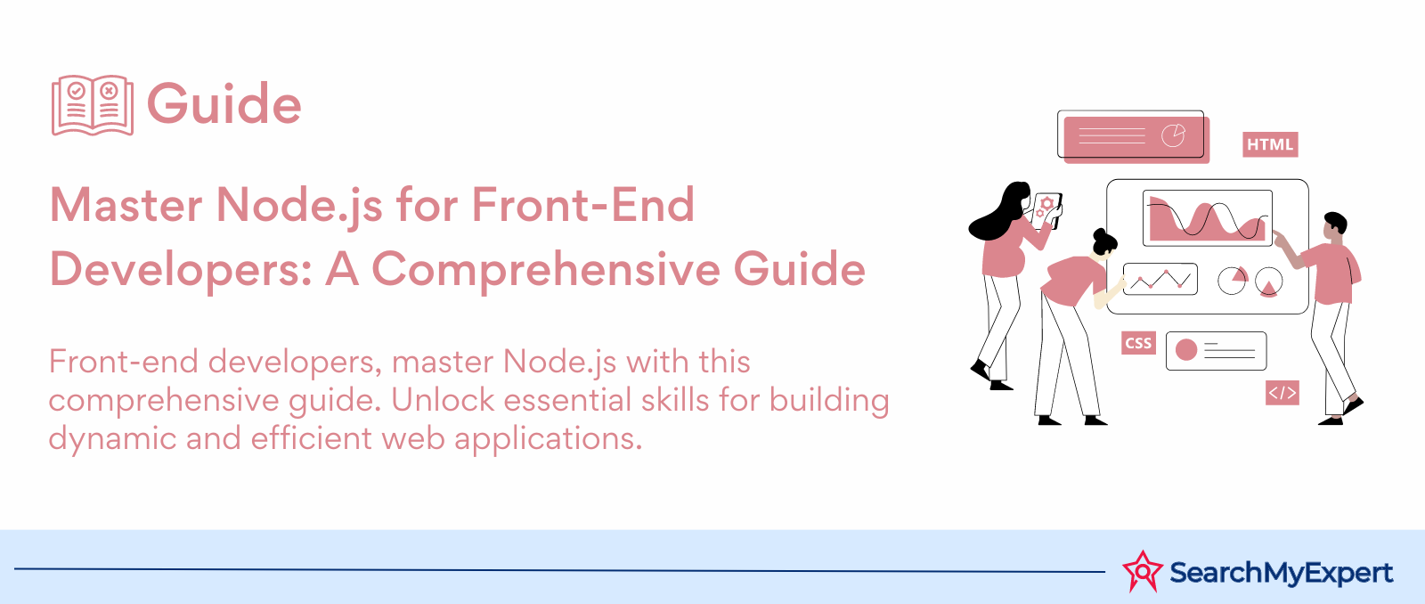 A Complete Guide to Mastering Node.js for Front-End Developers
