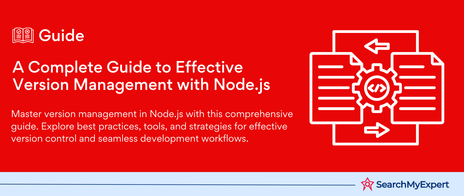 A Complete Guide to Effective Version Management with Node.js