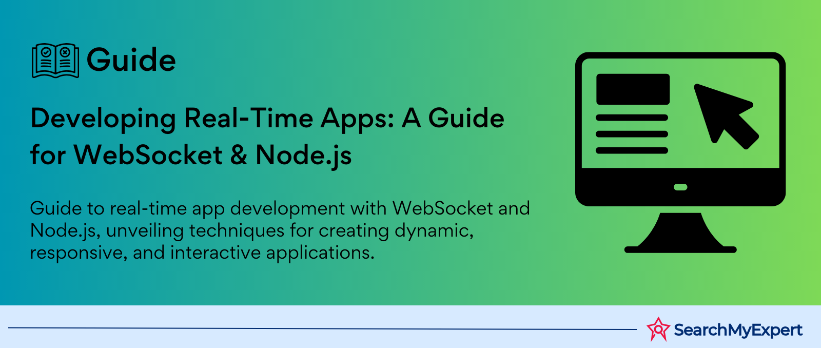 Developing Real-Time Apps: A Guide for WebSocket & Node.js
