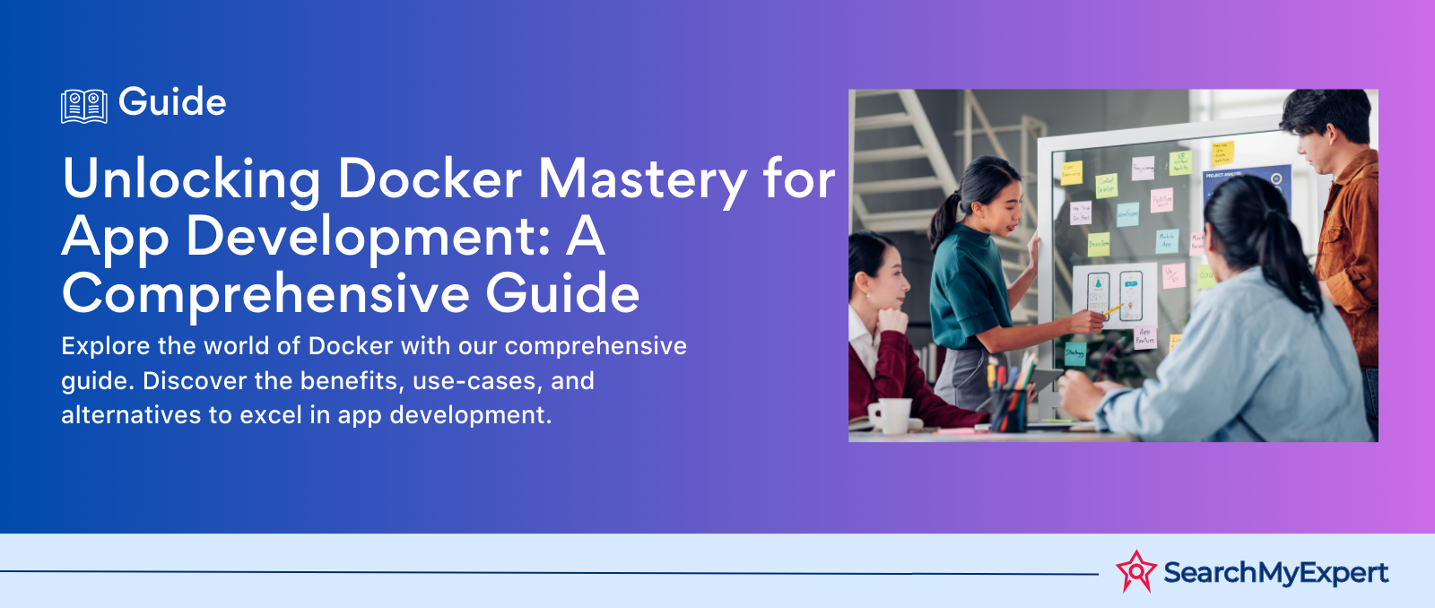 Unlocking Docker Mastery for App Development: A Comprehensive Guide
