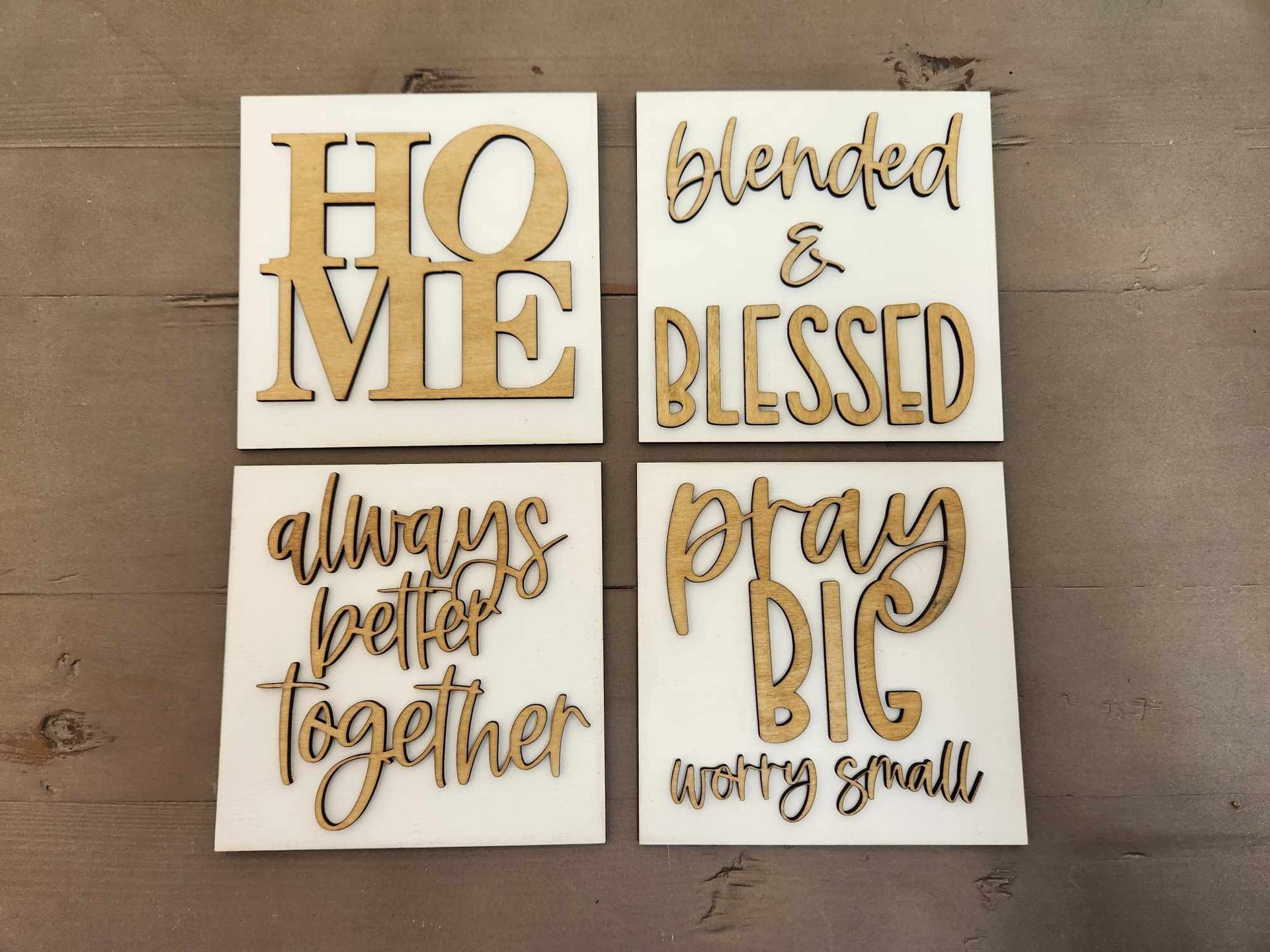 HOME changeout square, blended & blessed changeout square, always better together change out square, Pray Big worry small changeout square