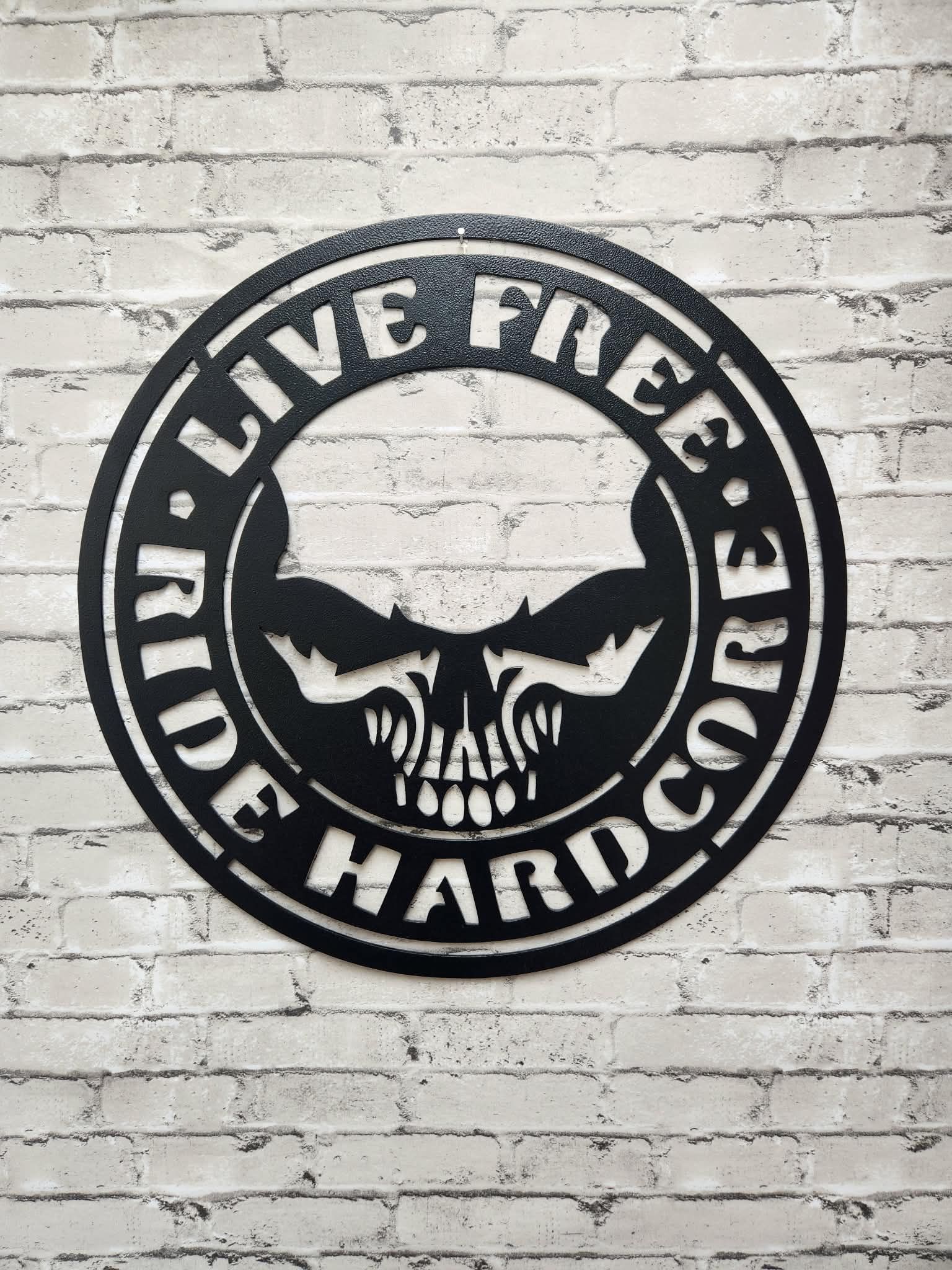 Live Free Ride Hard Core with skull - Home decor, metal art, metal signs, metal wall sign