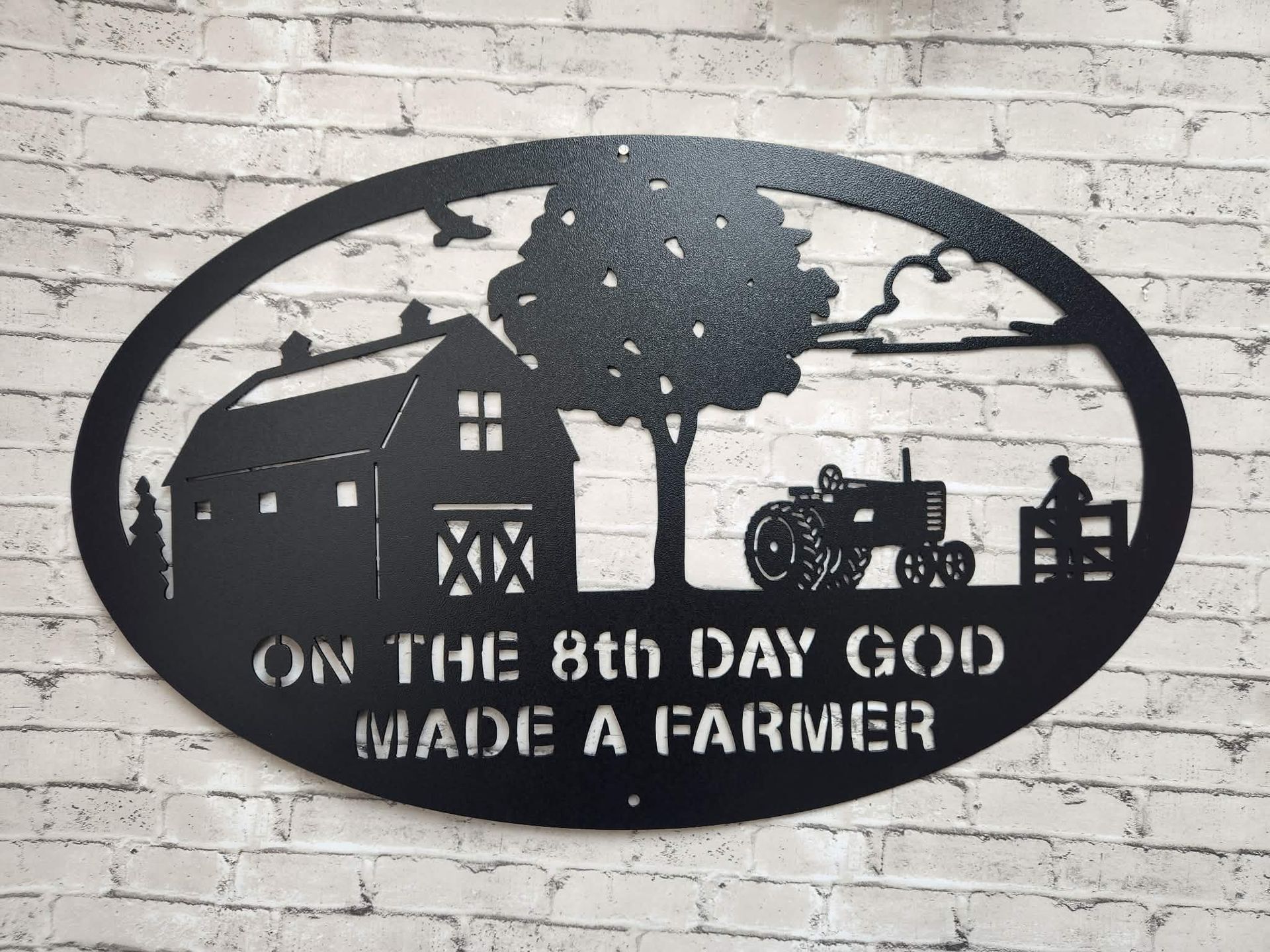 Farmer - On the 8th day god made a farmer Metal wall sign- Home decor, metal art, metal signs
