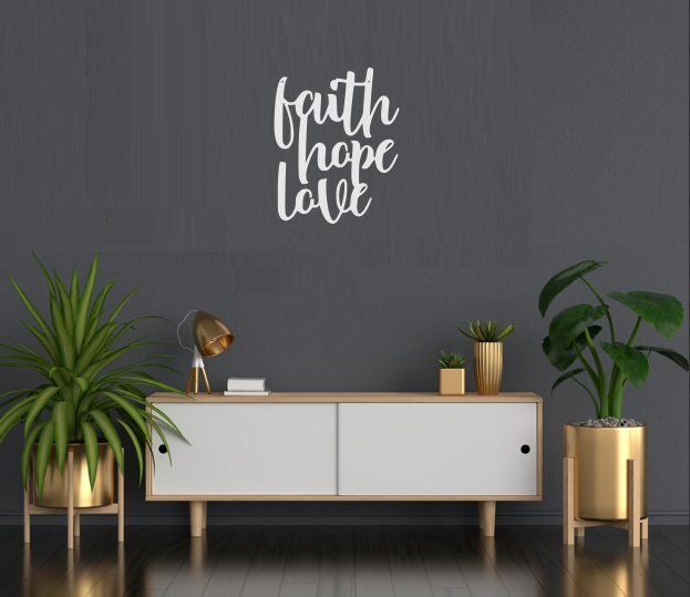 Faith Love Hope - Home decor, metal art, metal signs