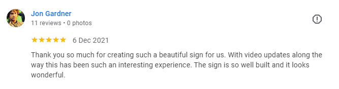 An excellent review of a business sign made by Ingrained Culture