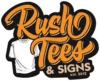 Rush Tees & Signs