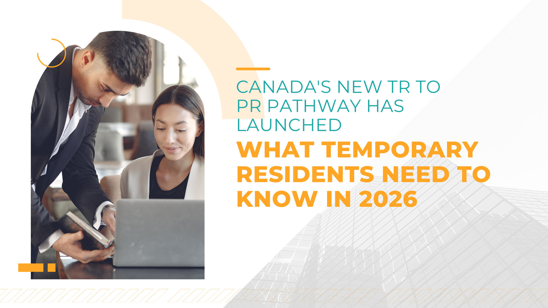 Canada's New TR to PR Pathway Has Launched — What Temporary Residents Need to Know in 2026