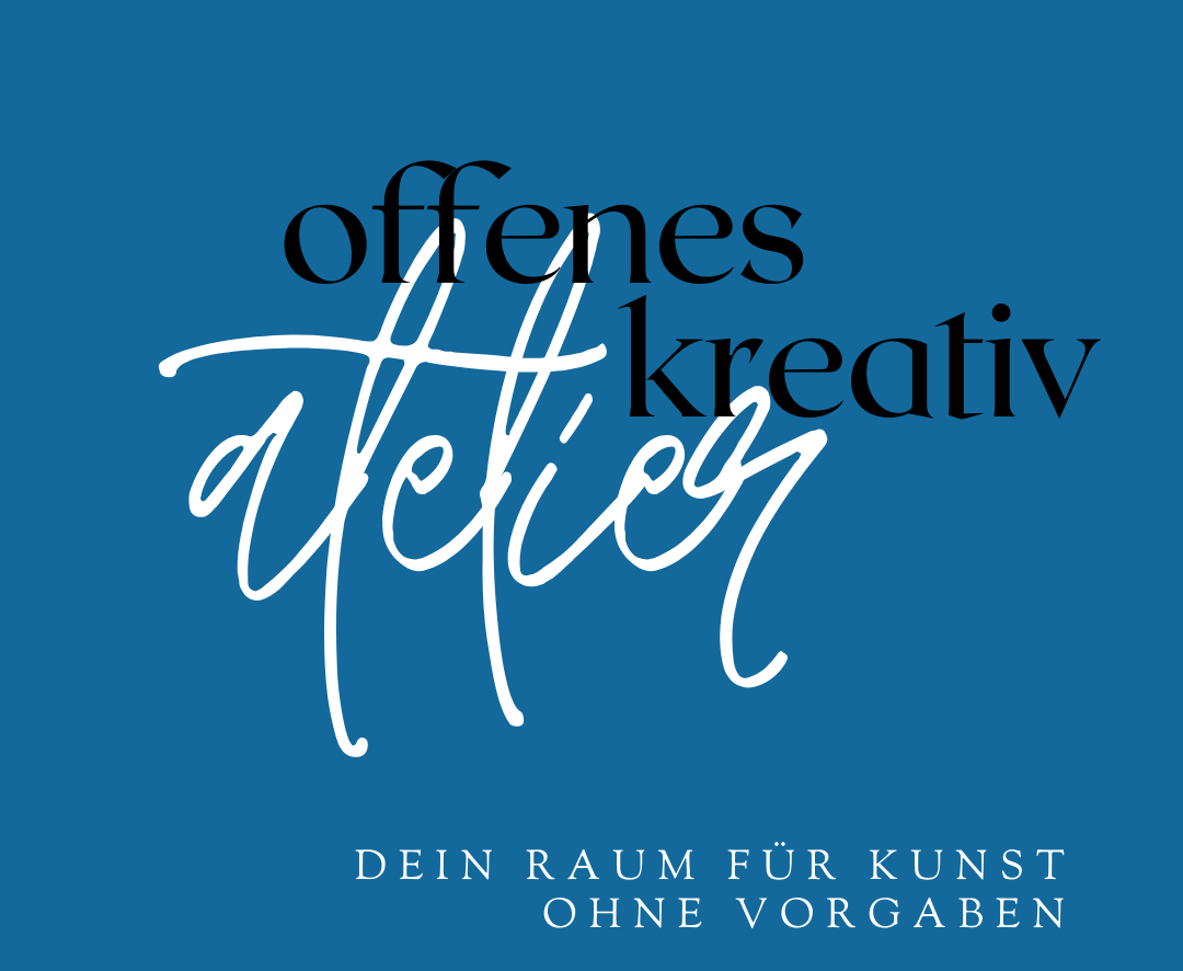 OFFENES ATELIER  -  Zeit für deine Kreativität im Seminarraum der Talmühle. 