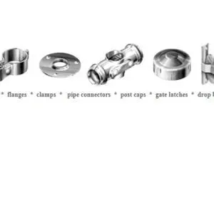 A row of six metal fence hardware components labeled: flanges, clamps, pipe connectors, post caps, gate latches, and rods.