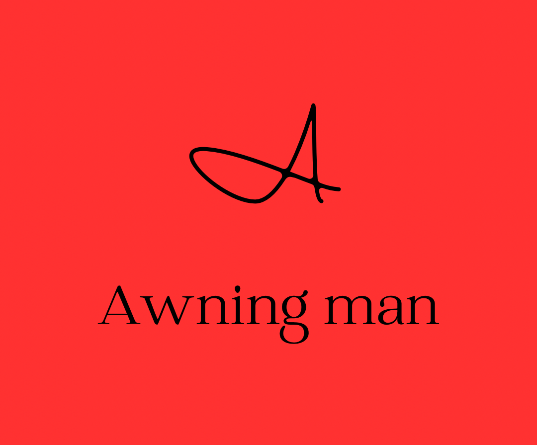 Awning Man