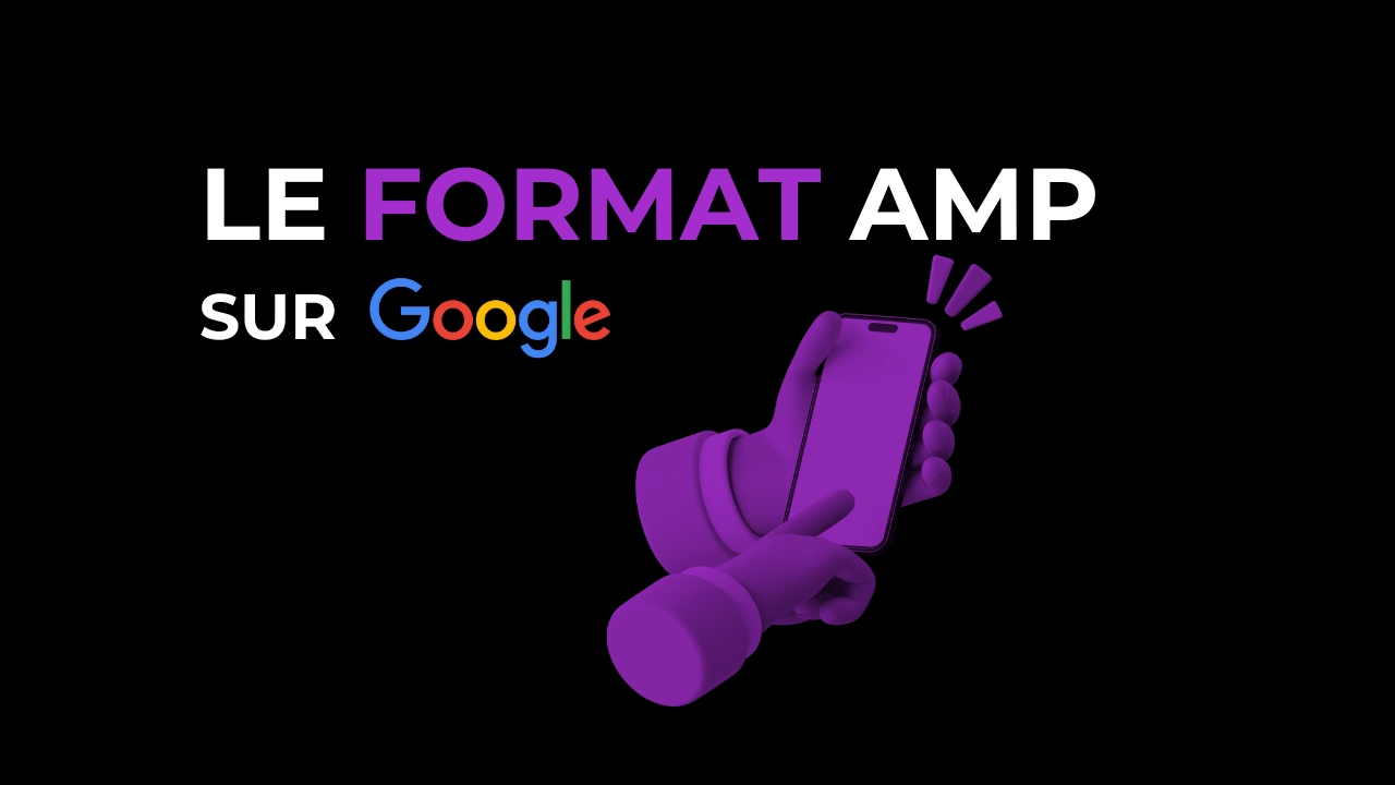 Le format AMP sur Google