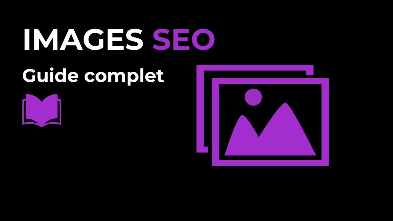 Guide sur l'optimisation des images en SEO