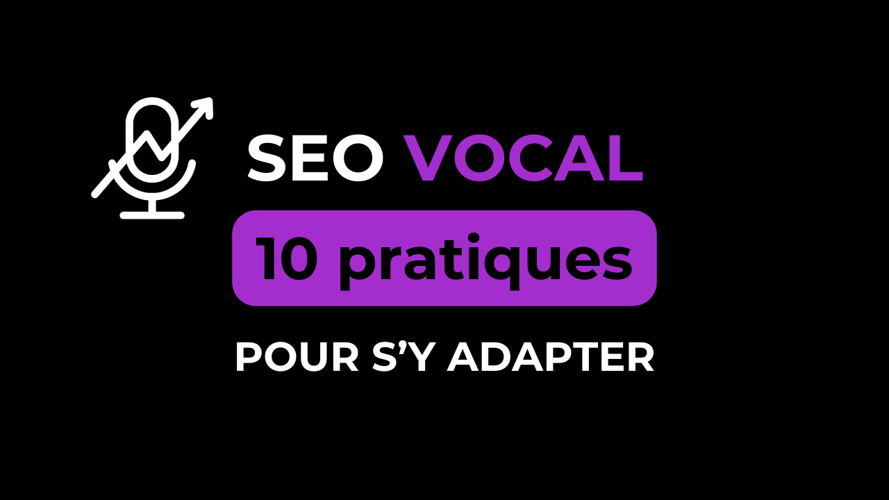 SEO vocal en 10 pratiques