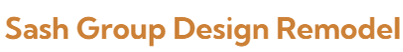 Sash Group Design Remodel