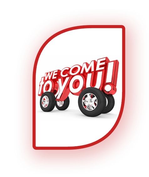 A red and white sign that says we come to you !