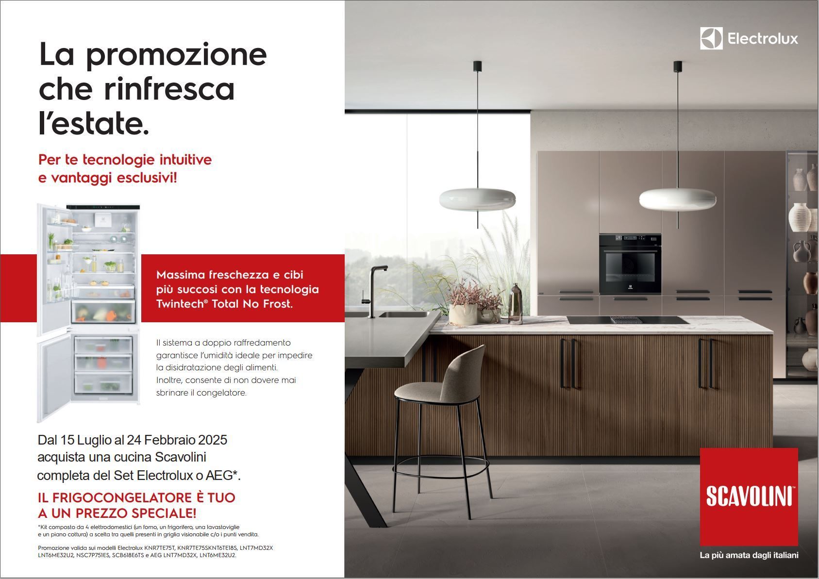 Acquista una cucina scavolini del valore minimo di €6.000 completa de set elettrodomestici Electolux AEG e beneficia di una condizione speciale per l'acquisto del Frigorifero.