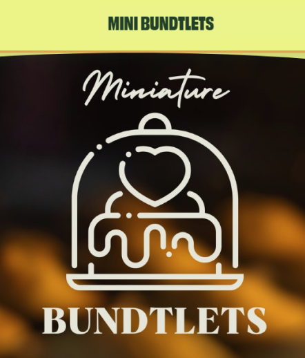 A poster for mini bundtlets miniature bundtlets