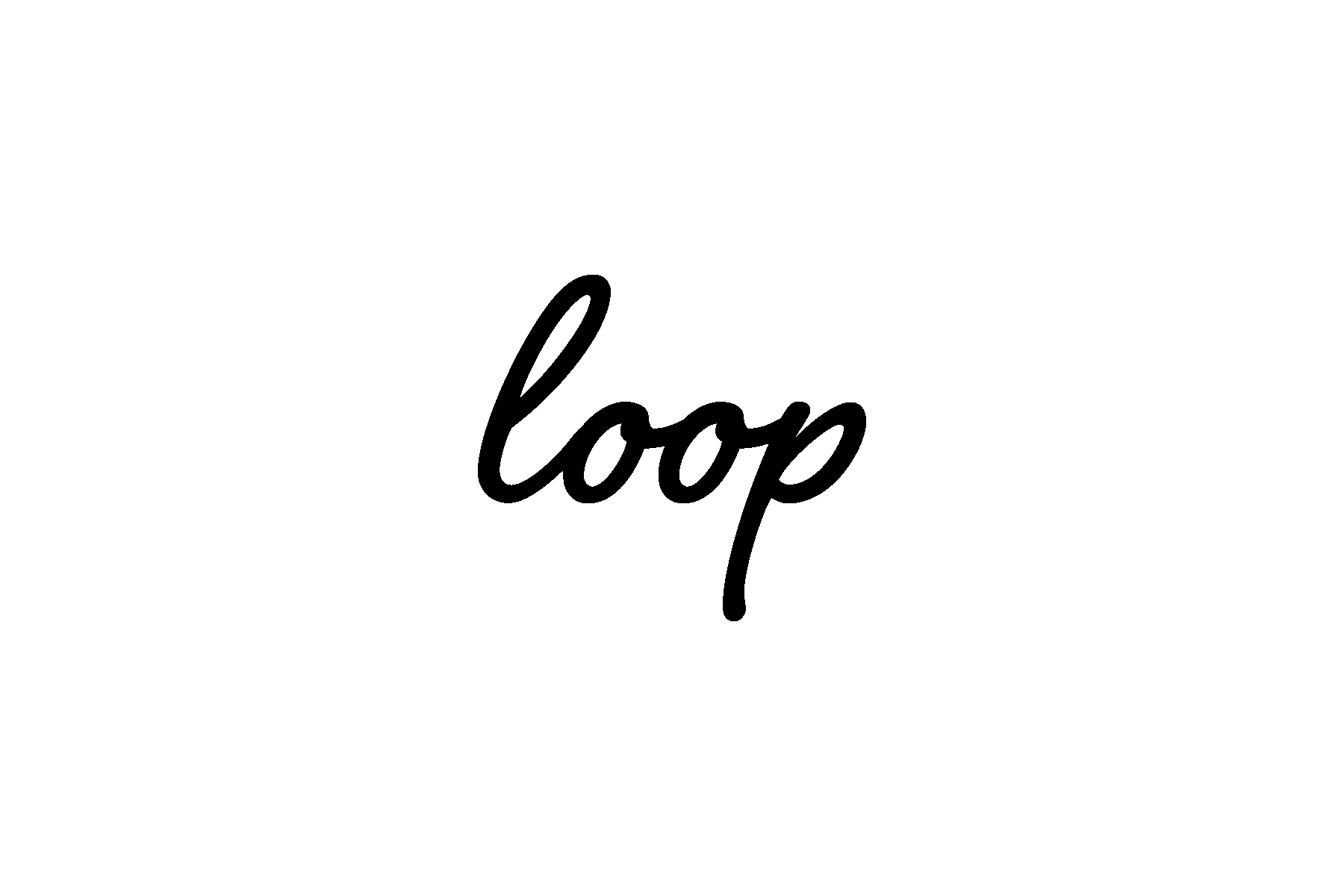 The word loop is written in cursive on a white background.