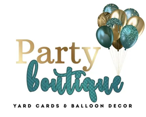 Home Party Boutique Yard Cards Balloon Decor