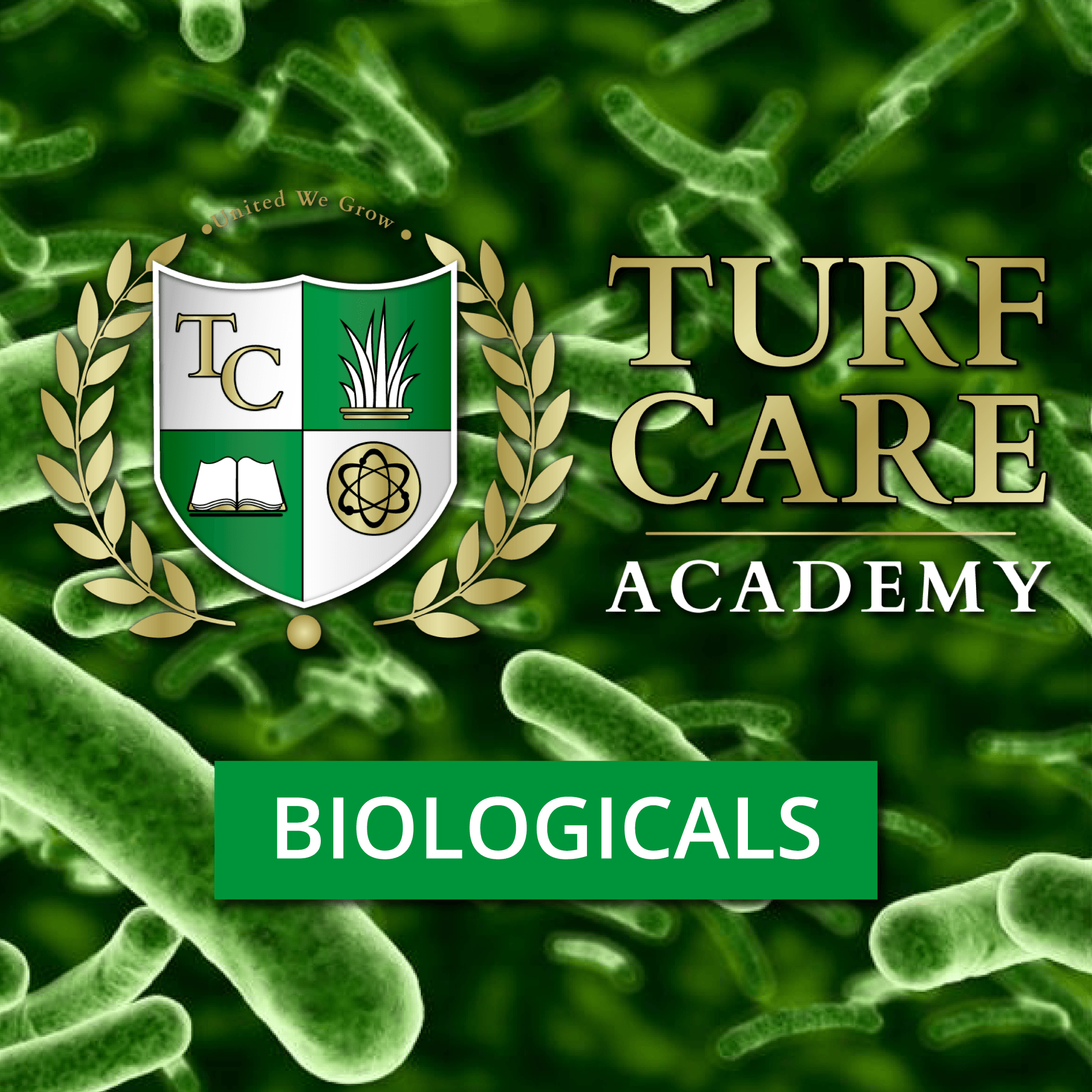Turf Care Academy logo with Biologicals subject. Green microbes in background.