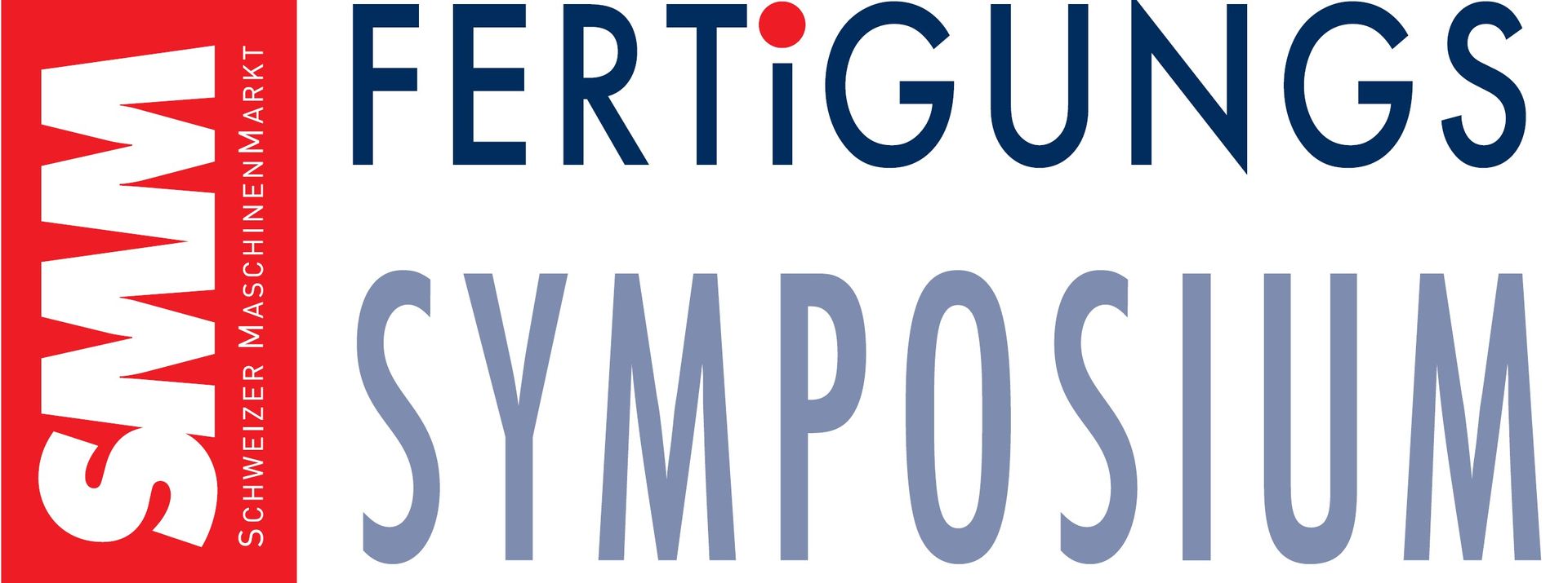 SMM Fertigungs Symposium