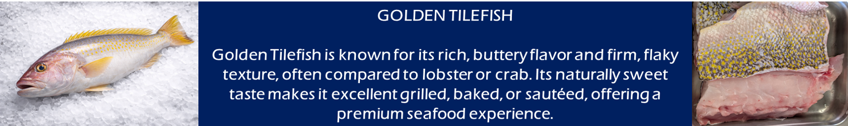 Golden tilefish with text description. Fish on ice to the left and raw fish cut to the right.