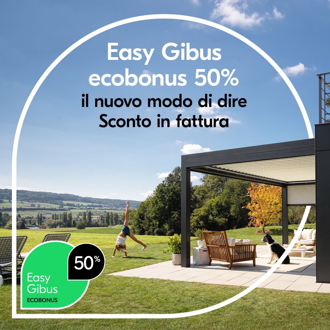 Pubblicità per Easy Gibus con pergolato. Offre uno sconto ecobonus del 50%. Include una persona che fa la verticale