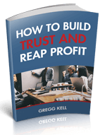 Build Trust and Reap Profit